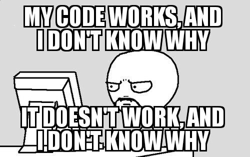 The frustration of being a developer...