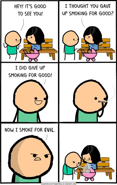 Bad smokers.