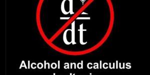 Never drink and derive.