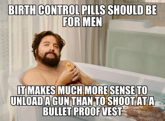Men should be the ones taking birth control.