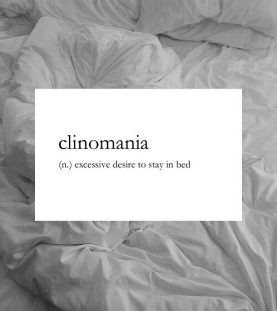 Clinomania (n)