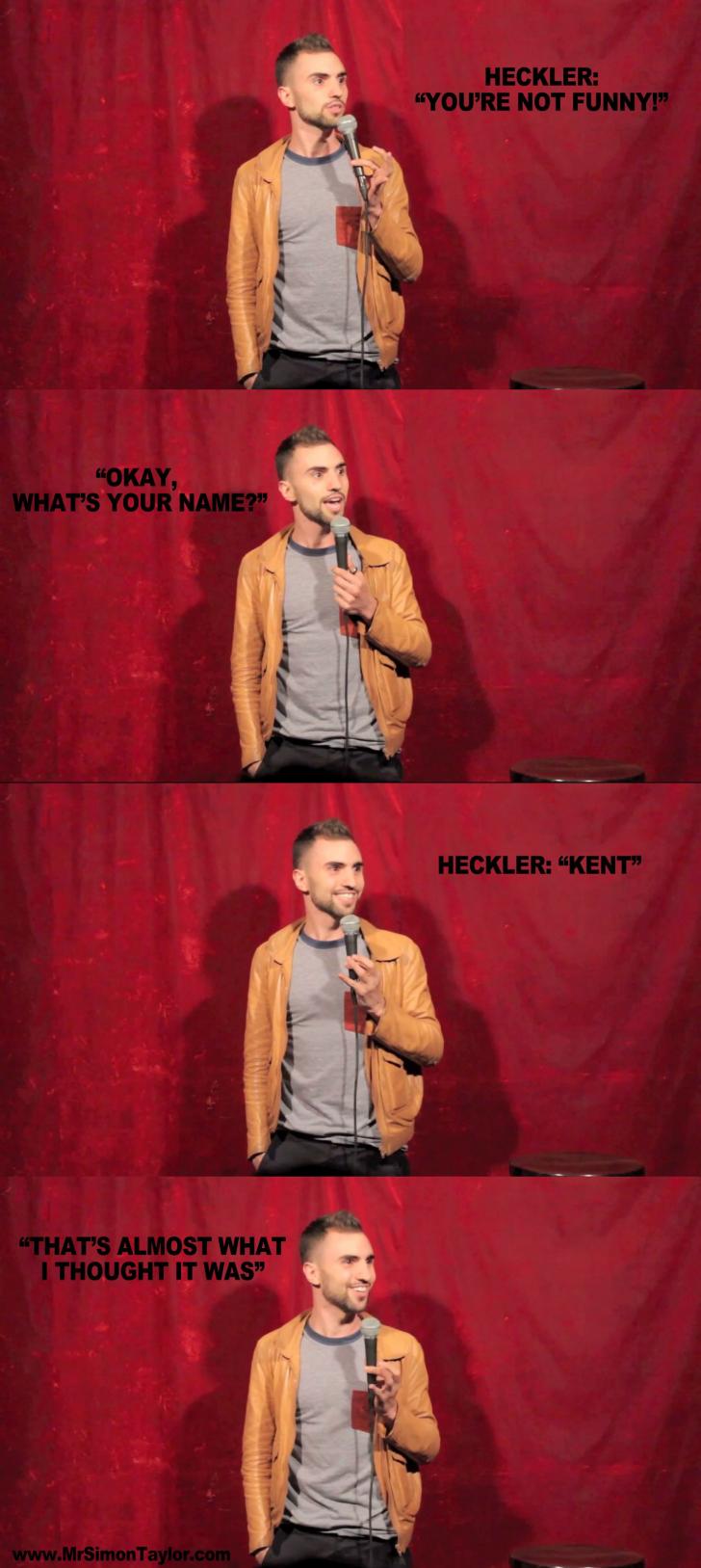 The perfect comeback to a heckler