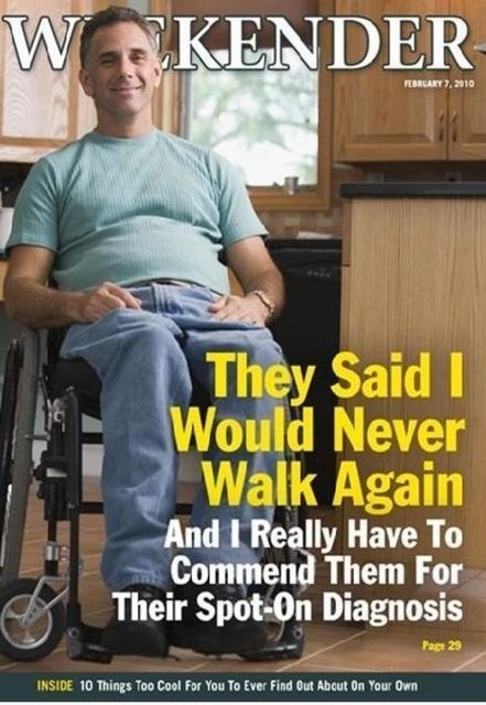 They said I would never walk again.