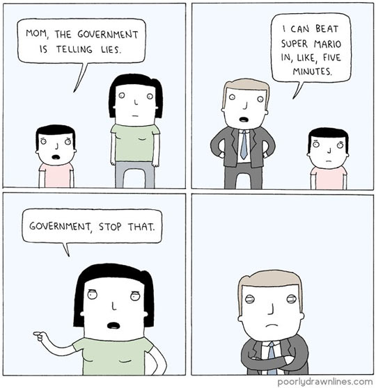 Mom, the government is telling lies...