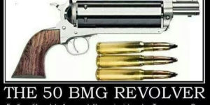 The 50 BMG Revolver.