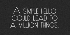 A simple hello.