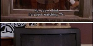 Ross is watching TV