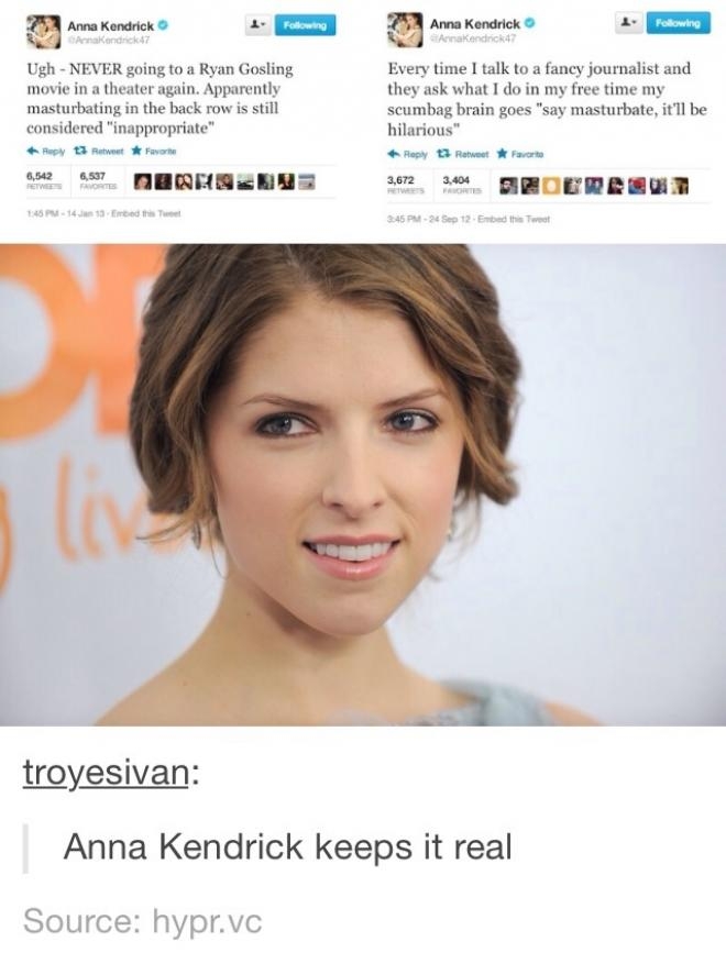 Anna Kendrick keeps it real.