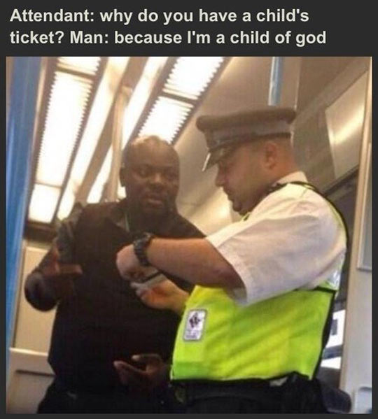 Why do you have a child's ticket?