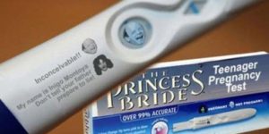 The Princess Bride pregnancy test.