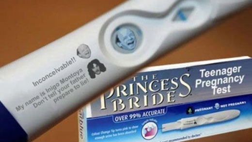 The Princess Bride pregnancy test.