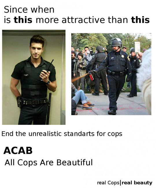 #ACAB - All Cops Are Beautiful