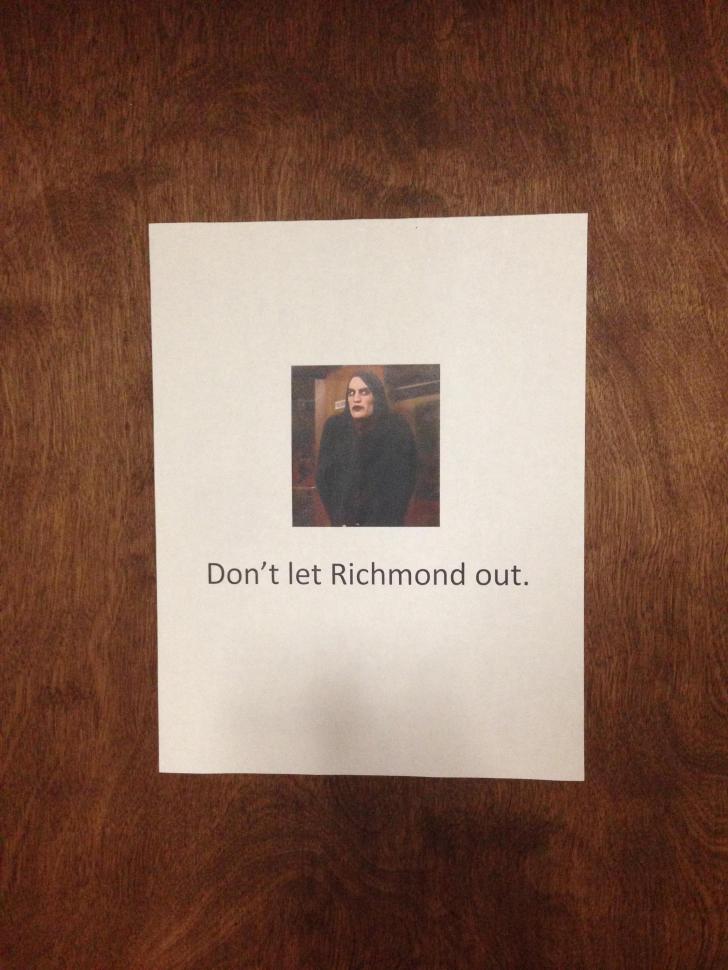 We put this on our closet door in IT because people kept trying to leave through it.
