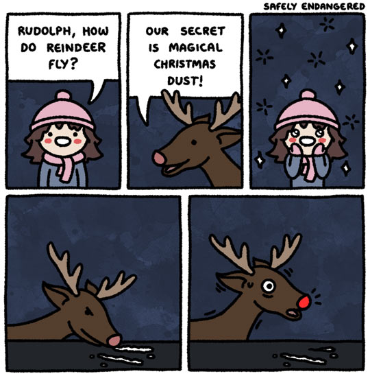 How do reindeer fly?