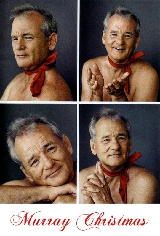 Have a very Murray Christmas.