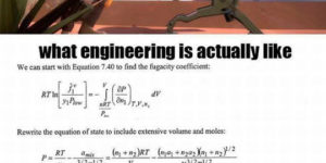 What I thought engineering would be like…