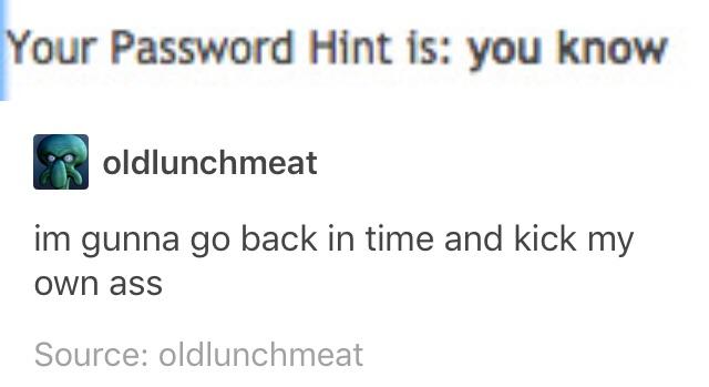 Forgot your password, did you?