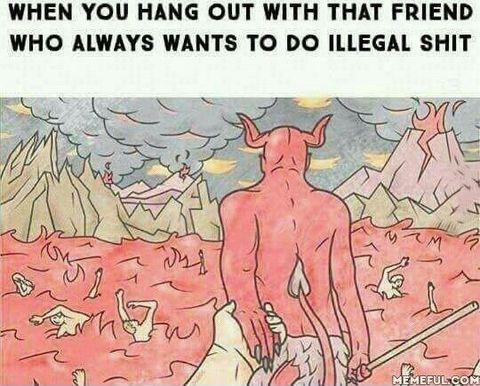 We all have that friend