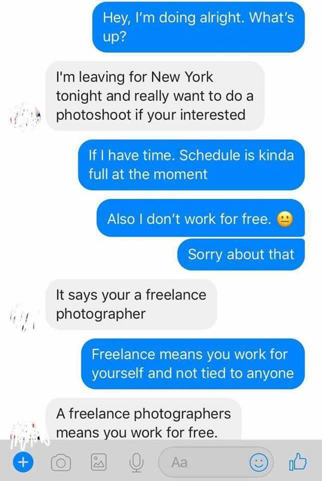 Being a freelance photographer means you work for free.