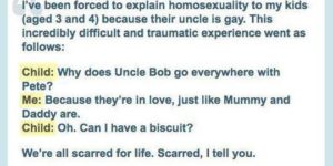 I’ve been forced to explain homosexuality to my kids