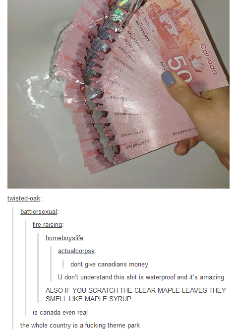 Canadian money is amazing