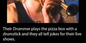 All their songs are about pizza…