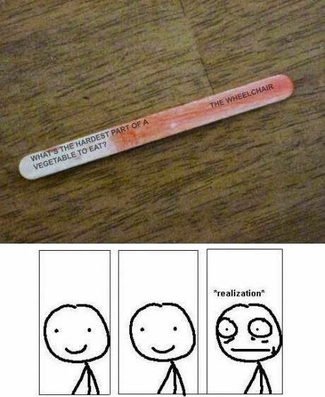 When popsicle stick jokes go too far.