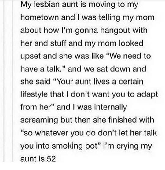 Lesbian aunt is a bad example.