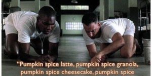 Life is like a box of punkin spice…