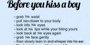 Before you kiss a boy