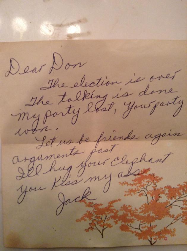 My grandfather showed me a note his neighbor wrote him when President Reagan won the election.
