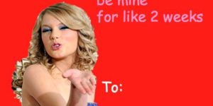 A Taylor Swift Valentine.