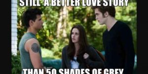 Still a better love story than 50 Shades of Grey
