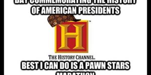 Good work History channel.