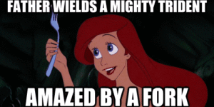 Silly Ariel.