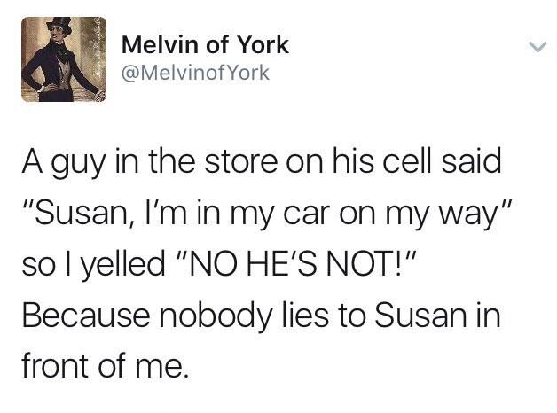 Looking out for the Susan's.