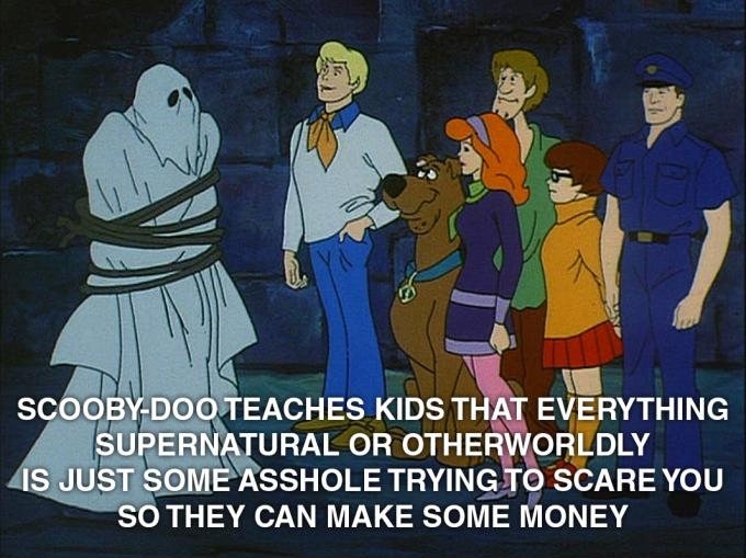 Thank you, Scooby Doo