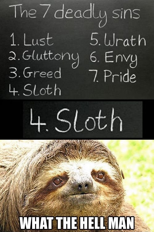 The seven deadly sins.