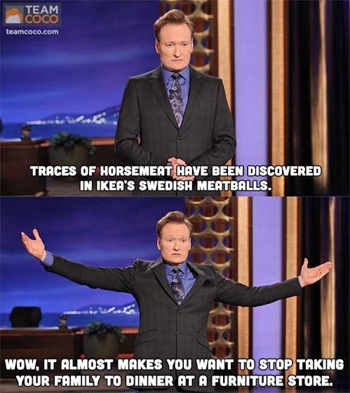 Conan on Ikea's Swedish Meatballs.