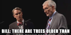 One of my favorite lines from the Bill Nye / Ken Ham debate.