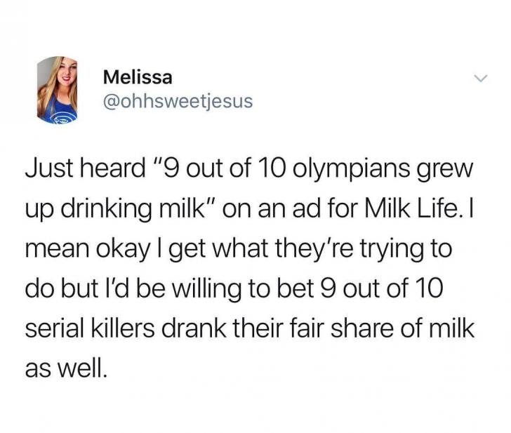 Yes, I also drank milk.