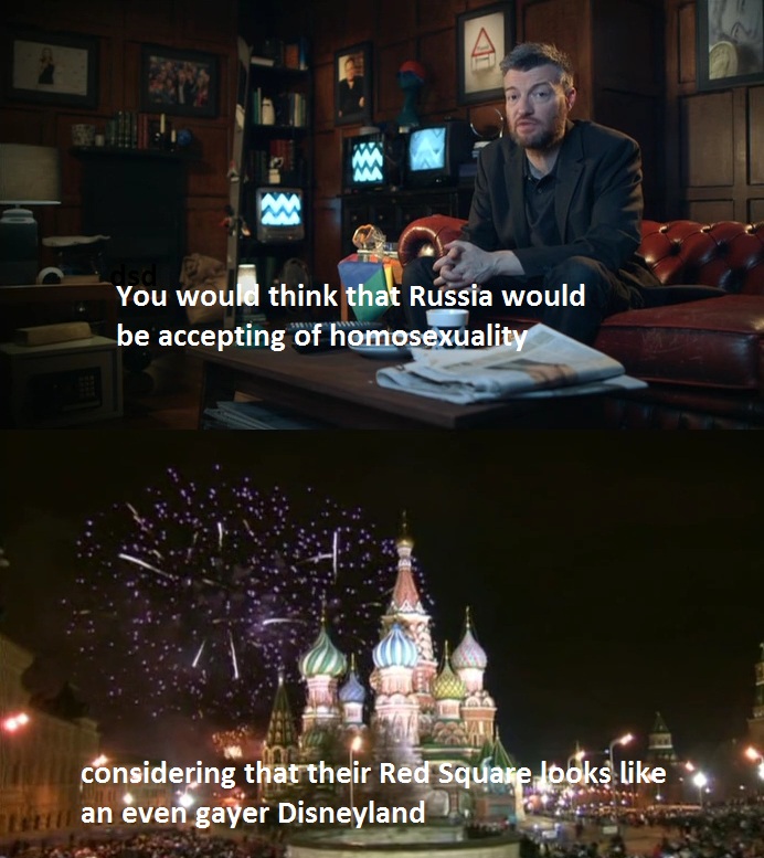 Charlie Brooker on Russian homophobia.