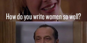 Jack Nicholson on writing women.