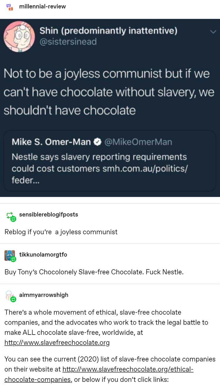 Buy ethical chocolate, BTW.