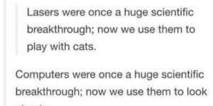 Science is for the cats.