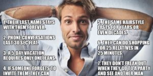 Seven reasons men’s lives are easier.