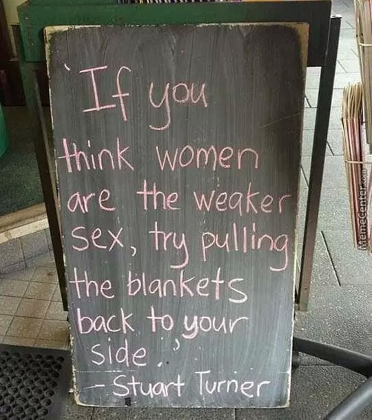 If you think women are the weaker sex...