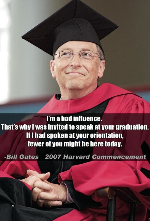 Bill Gates is a bad influence.
