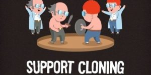 I support cloning.