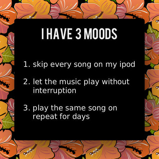 My music moods.